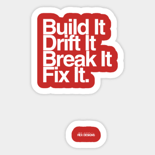 BuildIt DriftIt Breakit FixIt. Sticker